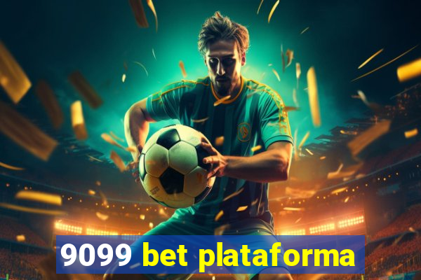 9099 bet plataforma